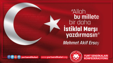12 Mart İstiklal Marşı’nın Kabulü ve Mehmet Akif Ersoy’u Anma