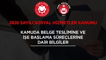 2828 SK Kapsamında Kamuya Atananlardan İstenen Belge ve İşe Başlama Süreçleri
