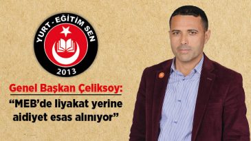 “MEB’ Şube Müdürü Tayinlerinde Liyakat Yerine Aidiyet Esas Alınıyor”