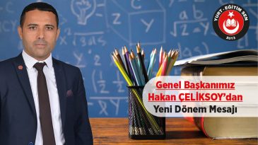 Genel Başkanımız Hakan Çeliksoy’dan Yeni Dönem Mesajı