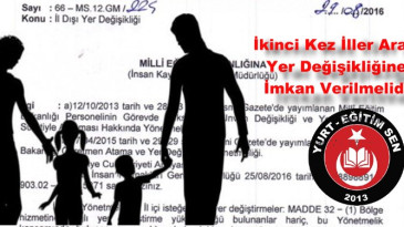 İl Dışı Yer Değişikliği Talebimizi Bakanlığımıza İlettik