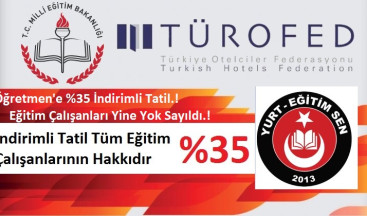 İndirimli Tatil Tüm Eğitim Çalışanlarının Hakkıdır
