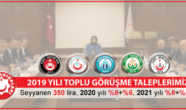 2019 Yılı Toplu Sözleşme Taleplerimiz