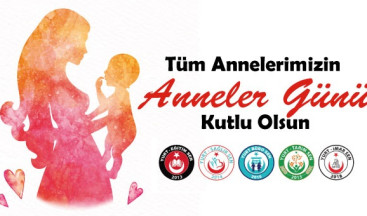 Anneler Günü Mesajımız