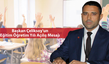 Başkan Çeliksoy’un Eğitim Öğretim Yılı Açılış Mesajı