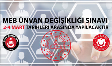 Ünvan Değişikliği Sınavı 2-4 Mart tarihlerinde