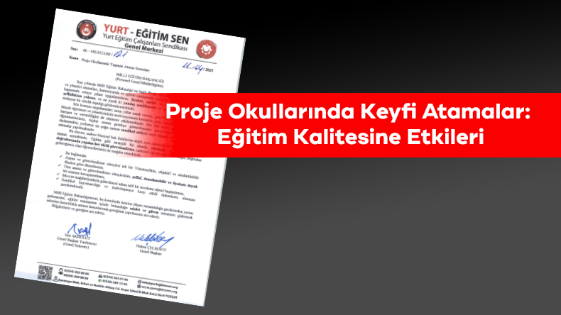 Proje Okullarında Keyfi Atamalar: Eğitim Kalitesine Etkileri