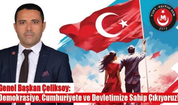 Demokrasiye, Cumhuriyete ve Devletimize Sahip Çıkıyoruz!