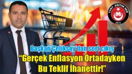 Gerçek Enflasyon Ortadayken Bu Teklif İhanettir!