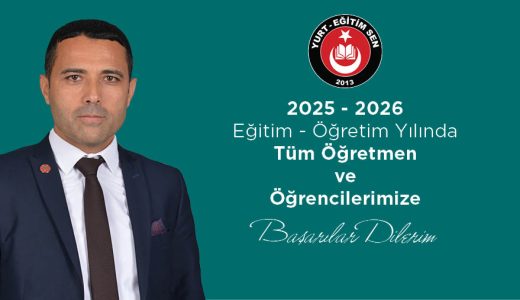 YURT Eğitim Sen Genel Başkanı Hakan ÇELİKSOY’dan 2025 – 2026 Eğitim Öğretim Yılı Mesajı