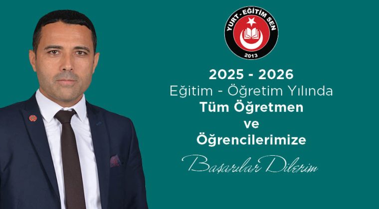 YURT Eğitim Sen Genel Başkanı Hakan ÇELİKSOY’dan 2025 – 2026 Eğitim Öğretim Yılı Mesajı