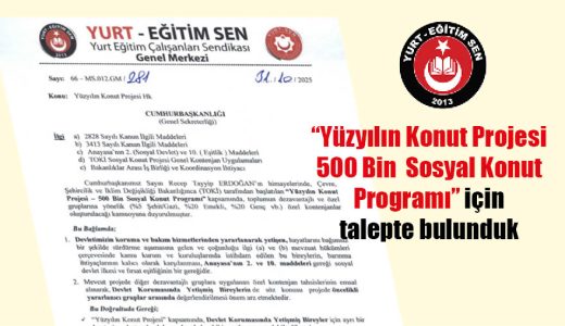 “Yüzyılın Konut Projesi” İçin Özel Kontenjan Talep Tttik