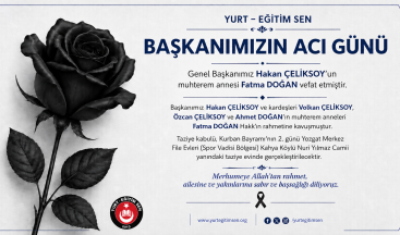 Başkanımız Hakan ÇELİKSOY’un Acı Günü