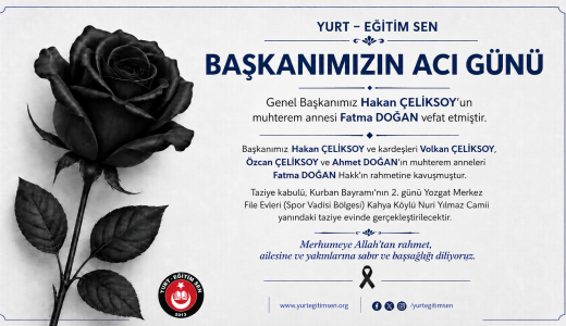 Başkanımız Hakan ÇELİKSOY’un Acı Günü