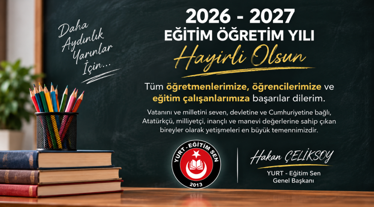 2026–2027 Eğitim Öğretim Yılı Milletimize ve Eğitim Camiamıza Hayırlı Olsun
